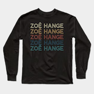 Classic Name Proud Zoë Personalized Retro Beautiful Long Sleeve T-Shirt